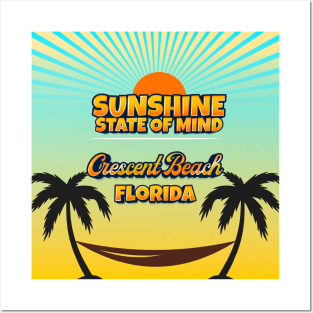 Crescent Beach Florida - Sunshine State of Mind Posters and Art